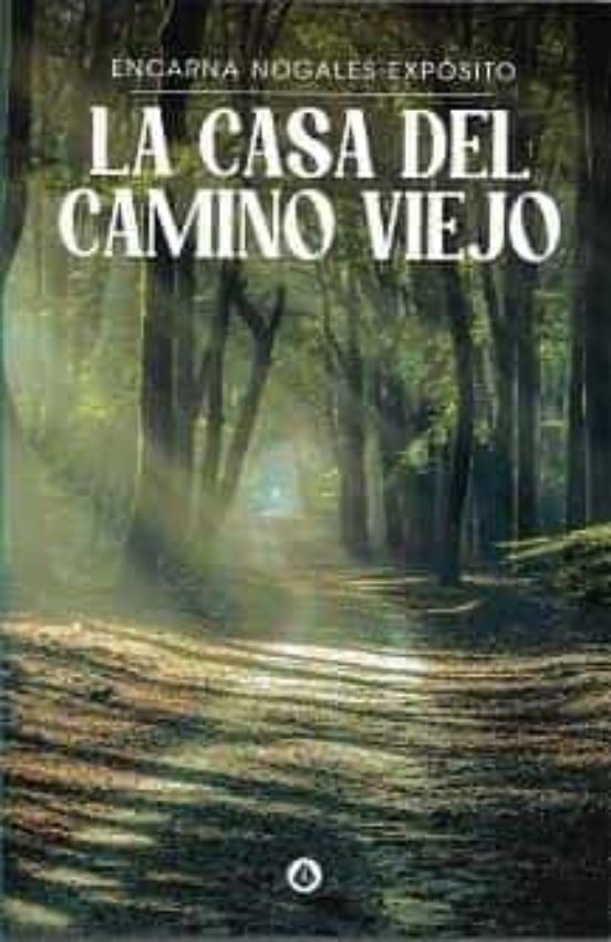 La Casa Del Camino Viejo