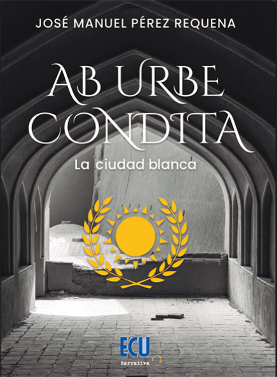 Ab urbe condita. La ciudad blanca