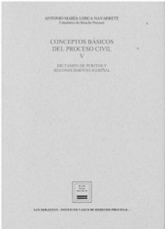 Conceptos Básicos Del Proceso Civil V .dictámenes De Peritos Y Recono