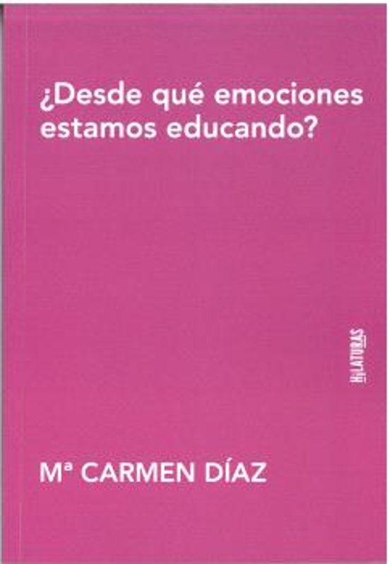 ¿Desde Qué Emociones Estamos Educando?