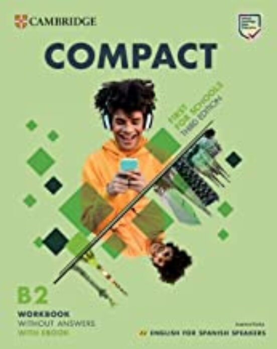 Compact First for Schools Workbook Without Answers With Ebook English