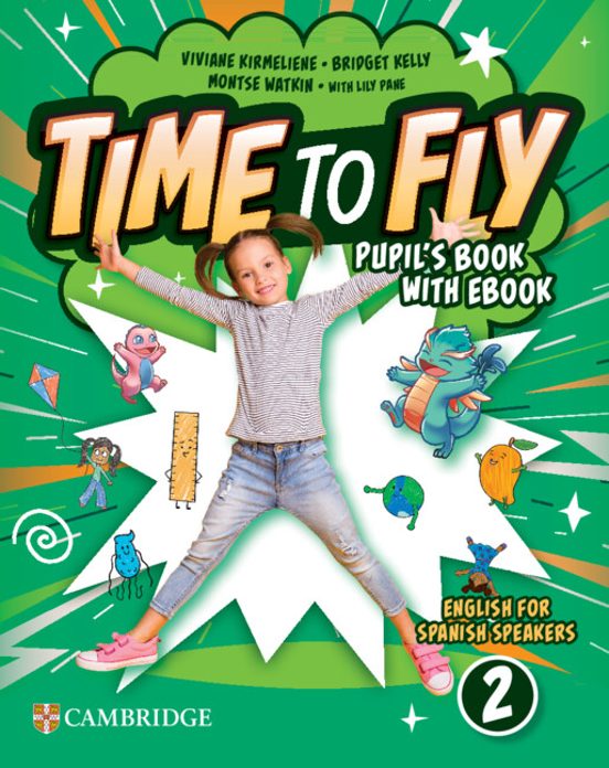 Time to Fly Level 2 Pupil S Book With Ebook English for Spanish Speake