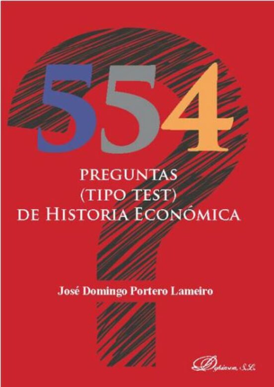 554 Preguntas De Historia Económica