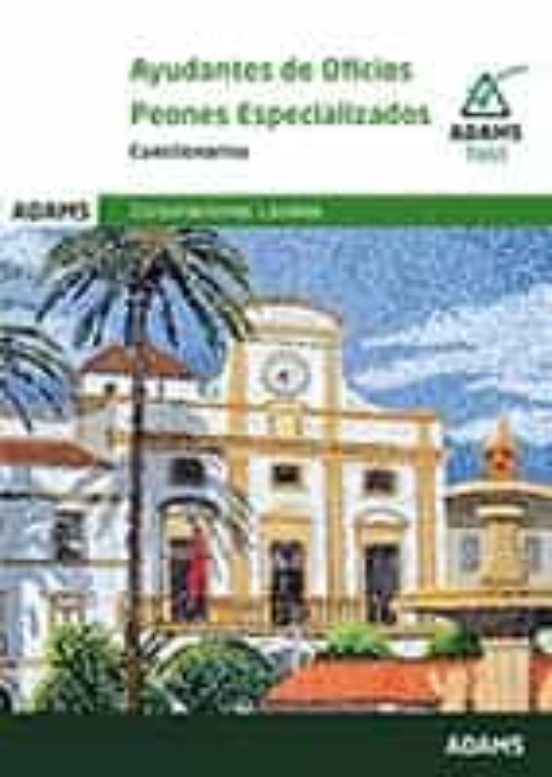 Cuestionario Ayudantes De Oficios - Peones Especializados De Ayuntamie