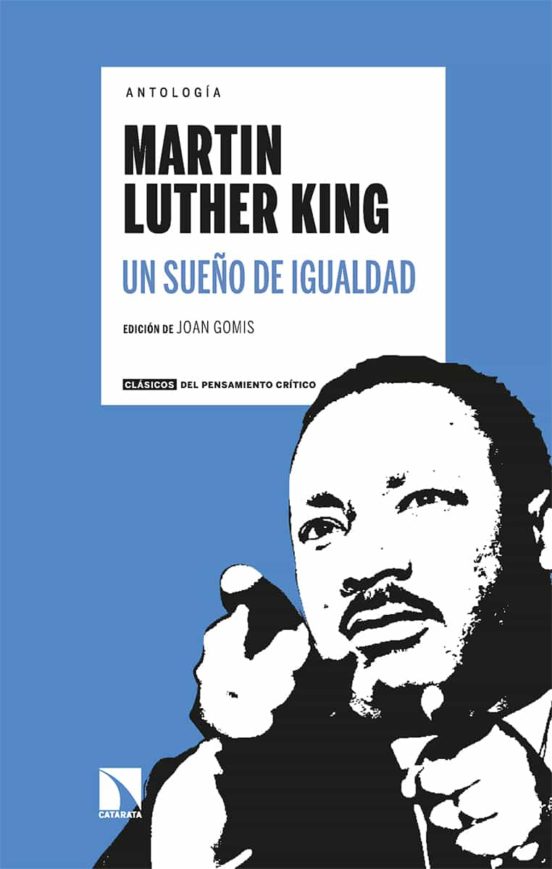 Antologia Martin Luther King. Un Sueño De Igualdad