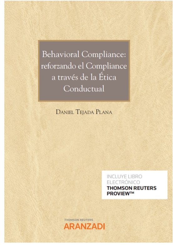 Behavioral Compliance: Reforzando El Compliance A Través De La Ética Conductual