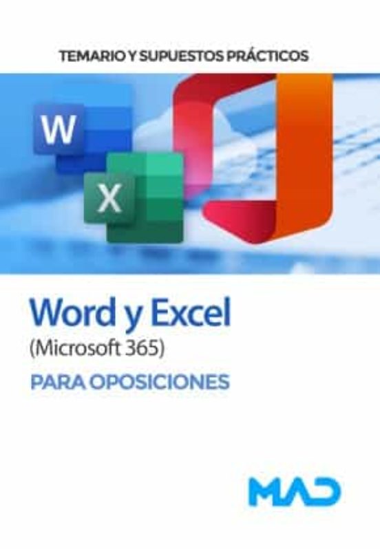 Word Y Excel Para Oposiciones. Temario Y Supuestos Prácticos
