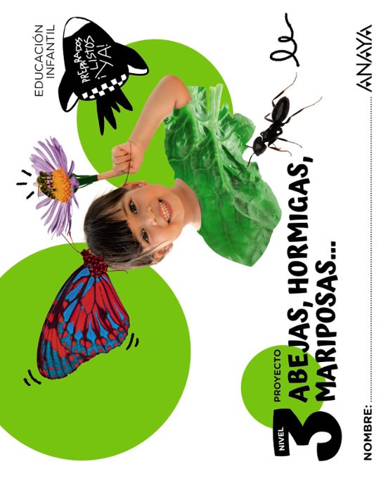 Abejas Hormigas Mariposas... Nivel 3 5 Años Preparados Listos... ¡Ya!