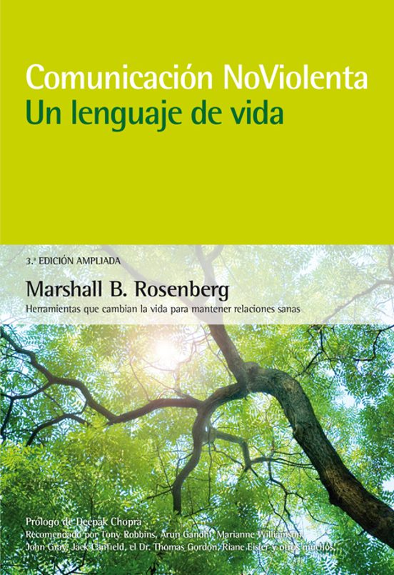 Comunicacion No Violenta : Un Lenguaje De Vida