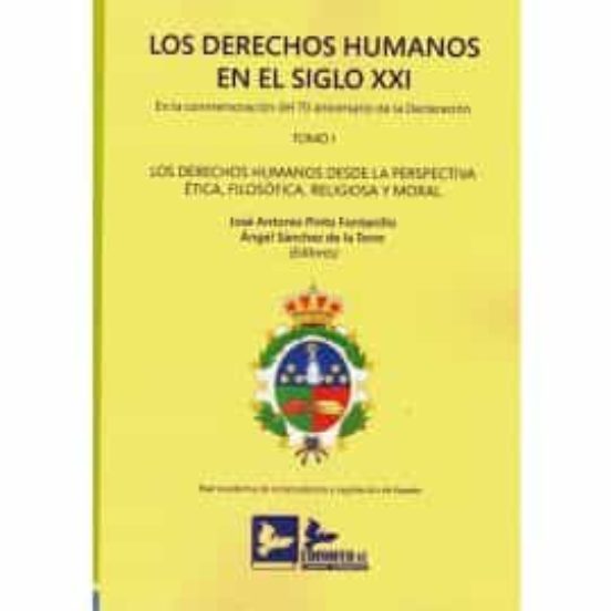 Los Derechos Humanos En El Siglo XXI. Tomo I