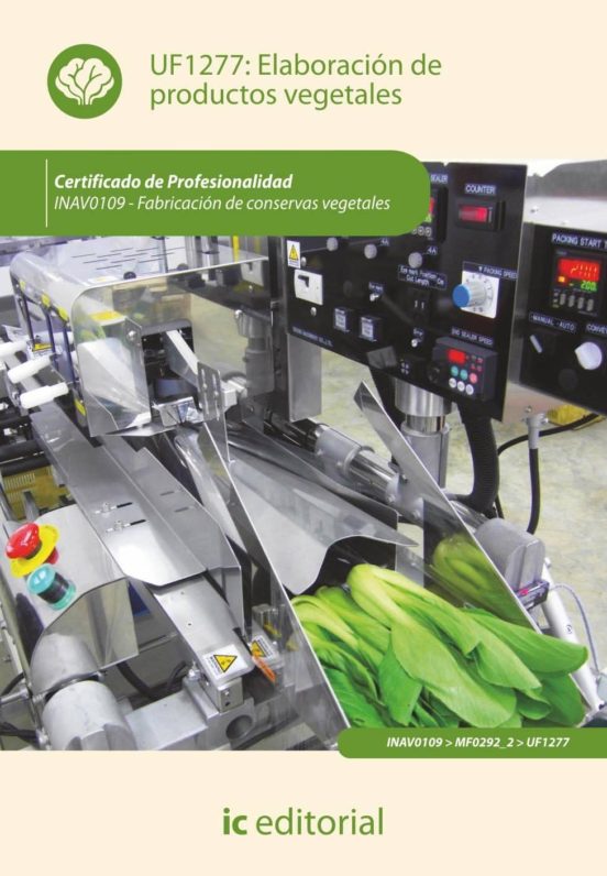 Inav0109 Elaboracion De Productos Vegetales. Fabricacion De C
