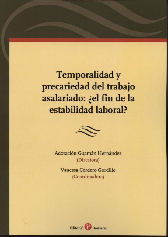 Temporalidad Y Precariedad Del Trabajo Asalariado:¿el Fin De La E Stab