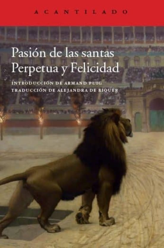 Pasión De Las Santas Perpetua Y Felicidad