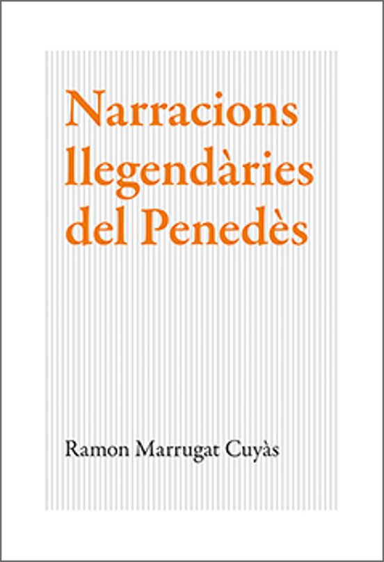 Narracions Llegendàries Del Penedès