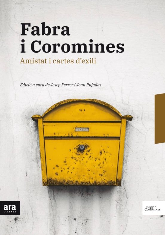 Fabra I Coromines: Amistat I Cartes D Exili