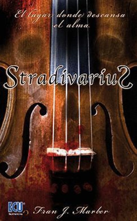Stradivarius. El Lugar Donde Descansa El Alma