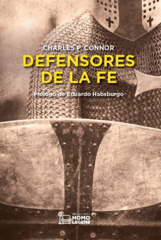 Defensores De La Fe: En La Palabra Y Obra