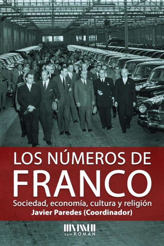Los Números De Franco: Sociedad Economía Cultura Y Religion