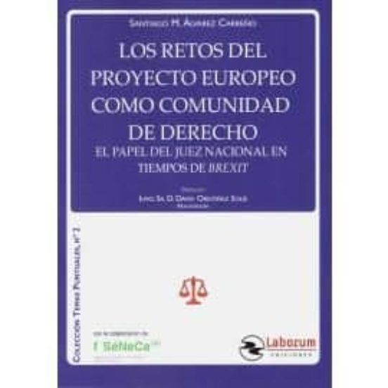 Los Retos Del Proyecto Europeo Como Comunidad De Derecho. El Pape L De