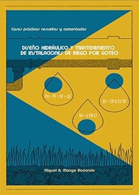 Diseño Hidráulico Y Mantenimiento De Instalaciones De Riego Por Goteo