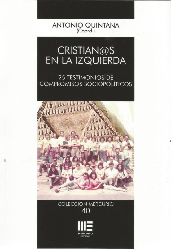 Cristian@s En La Izquierda. 25 Testimonios De Compromisos Sociopo Liti