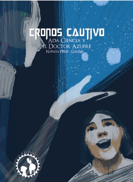 Cronos Cautivo. Ada Ciencia Y El Dr. Azufre