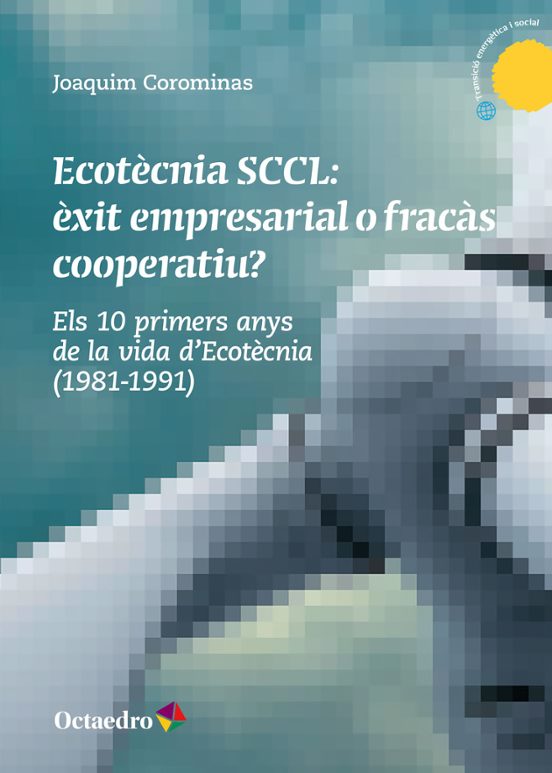 Ecotcnia SCCL: xit Empresarial O Fracs Cooperatiu?