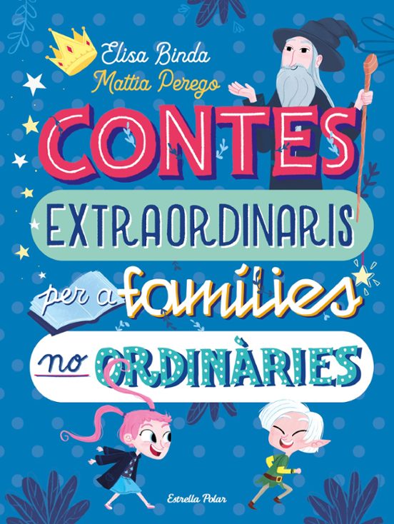 Contes Extraordinaris Per A Famílies No Ordinàries