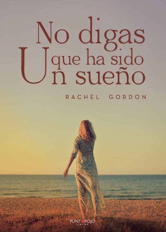 No Digas Que Ha Sido Un Sueño