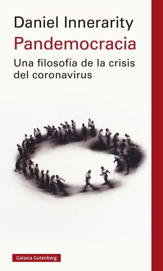 Pandemocracia. Una Filosofía De La Crisis Del Coronavirus