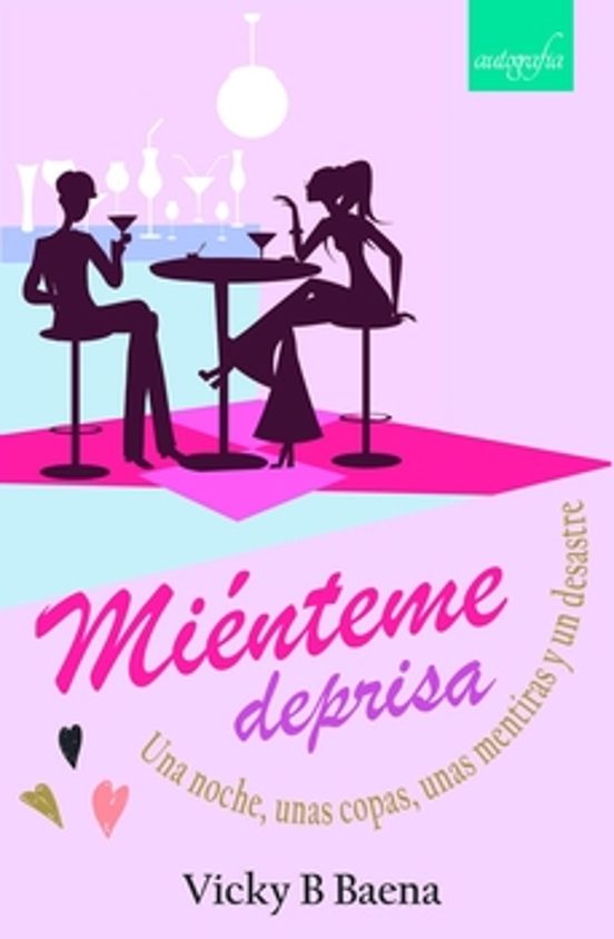 Miénteme Deprisa