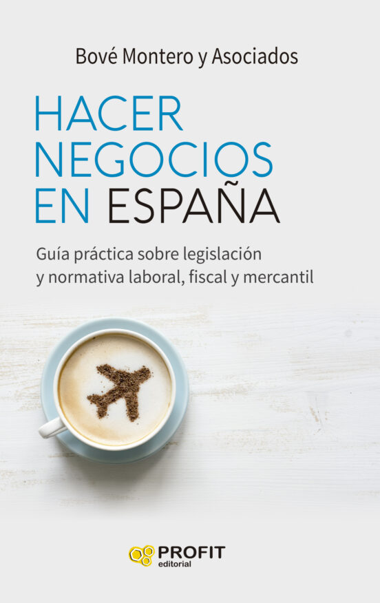 Hacer Negocios En España: Guia Practica Sobre Legislacion Y Normativa