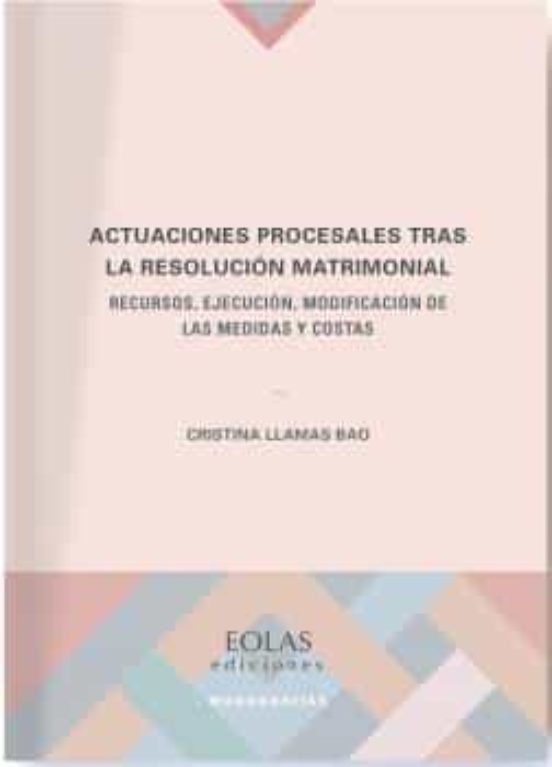 Actuaciones Procesales Tras La Resolución Matrimonial