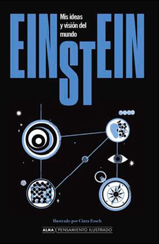 Einstein. Mis Ideas Y Visión Del Mundo
