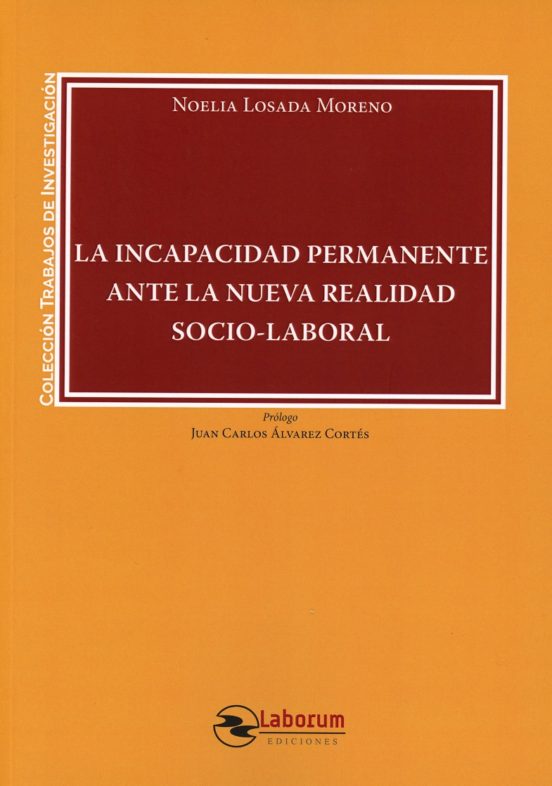 Incapacidad Permanente Ante La Nueva Realidad Socio-laboral