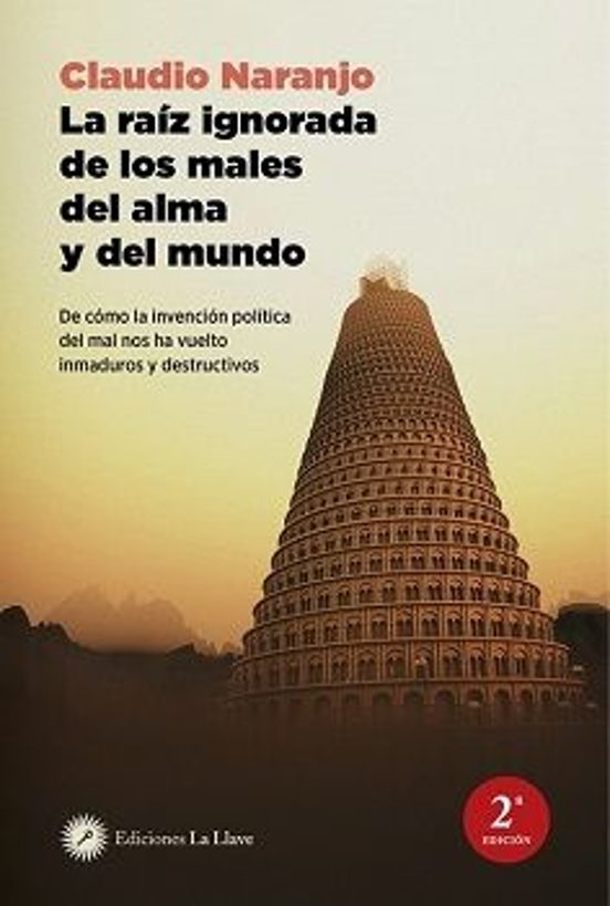 La Raíz Ignorada De Los Males Del Alma Y Del Mundo