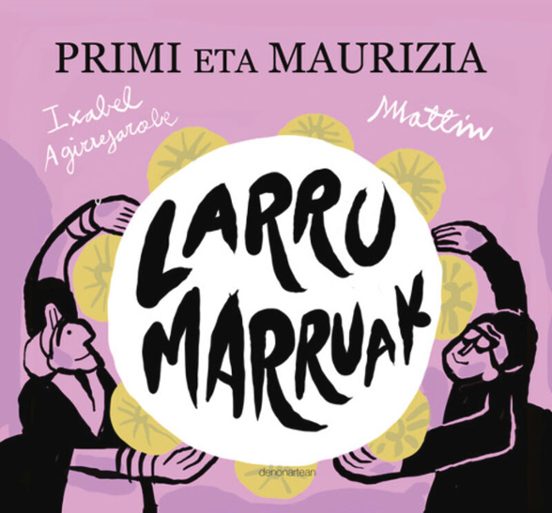 Larrumarruak. Primi Eta Maurizia