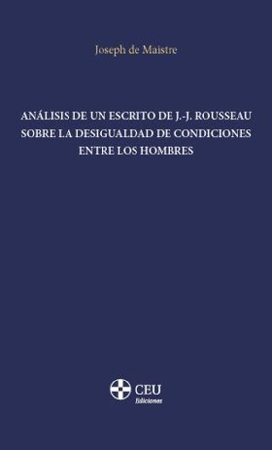 Análisis De Un Escrito De J.-J. Rousseau Sobre La Desigualdad De Condiciones Entre Los Hombres