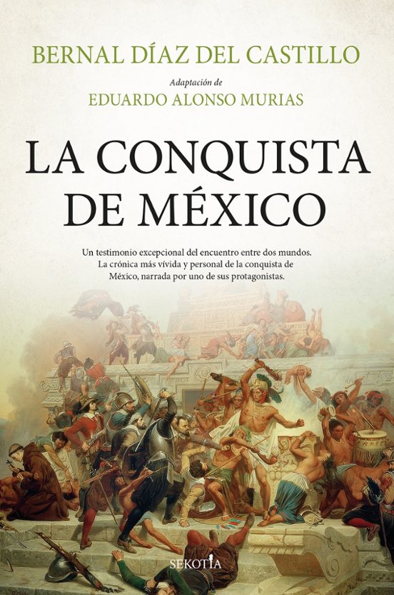 La Conquista De México