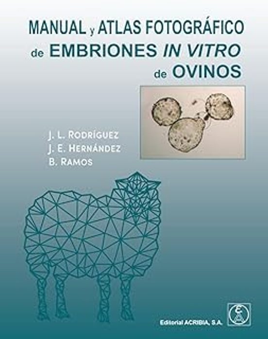 Manual Y Atlas Fotográfico De Embriones In Vitro De Ovinos
