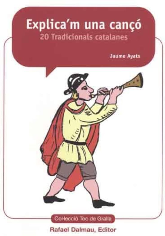 Explica M Una Canço: 20 Cançons Tradicionals