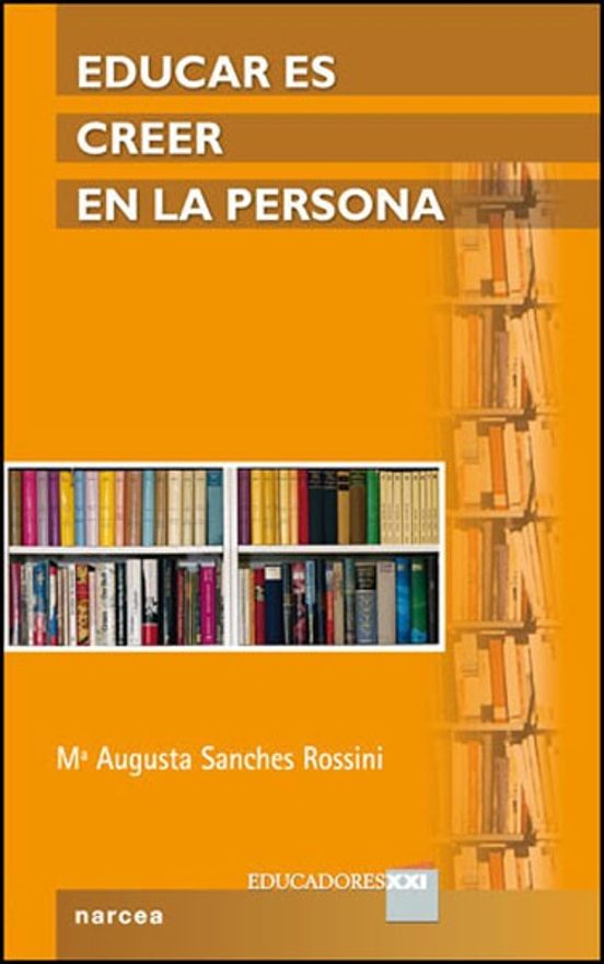 Educar Es Creer En La Persona