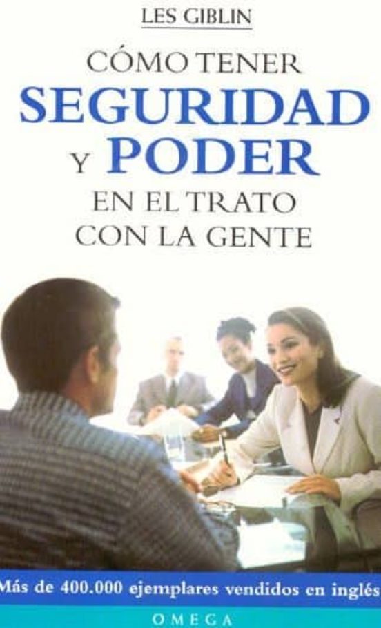 Como Tener Seguridad Y Poder En El Trato Con La Gente Mas De 4000 00 E