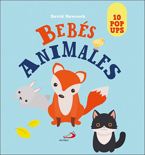 Bebes Animales :10 Pop-ups