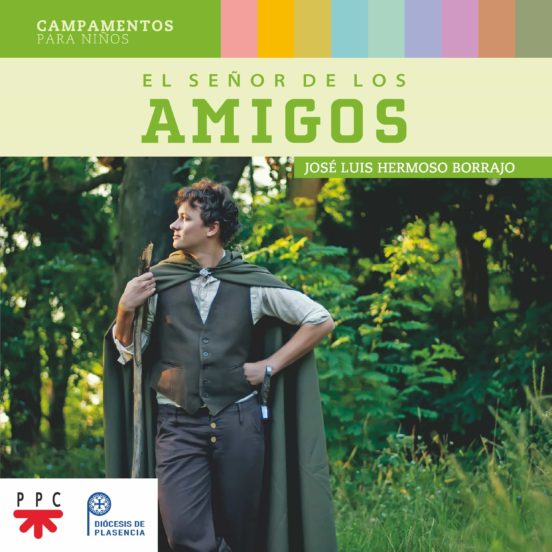 El Señor De Los Amigos: Campamentos Para Niños