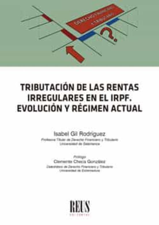 Tributación De Las Rentas Irregulares En El Irpf.evolución Y Régimen A