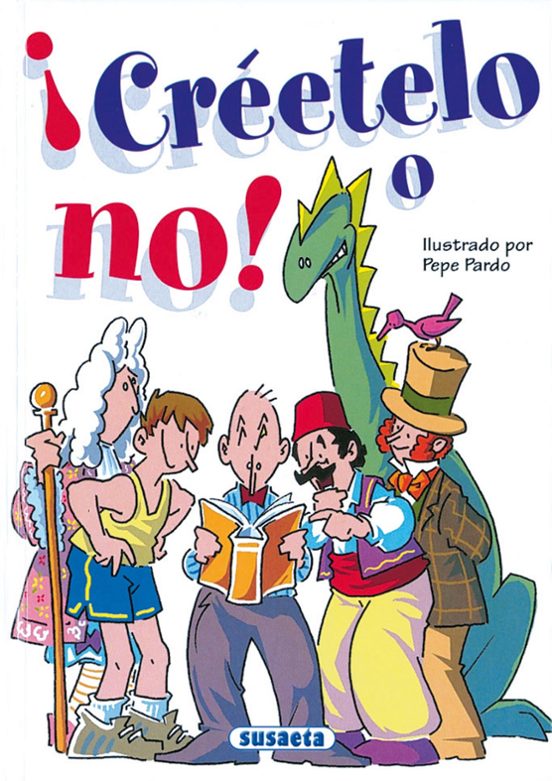 ¡Créetelo O No!