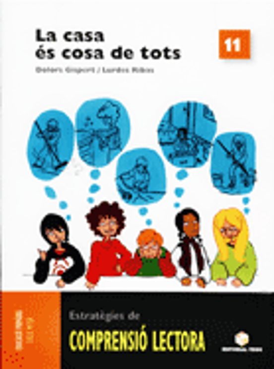 La Casa Es Cosa De Tots Comprensio Lectora 11