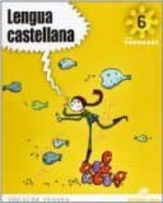 Lengua Castellana 6º Primaria Proyecto Tornasol