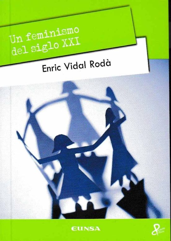 Un Feminismo Del Siglo XXI